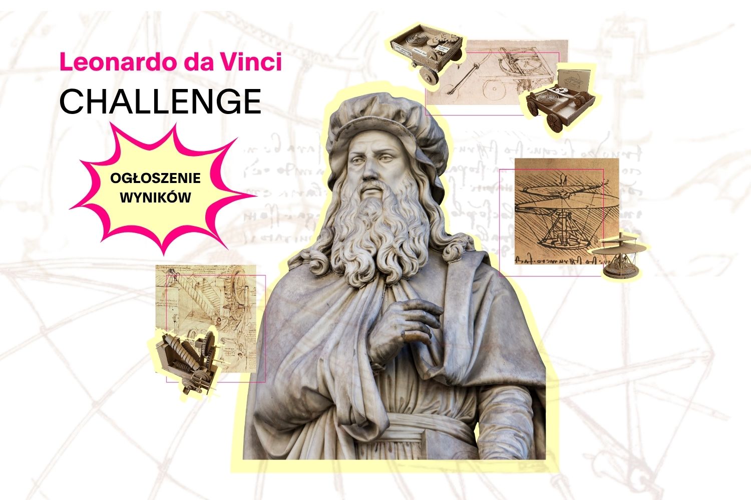 Wyniki konkursu „Leonardo da Vinci Challenge”!
